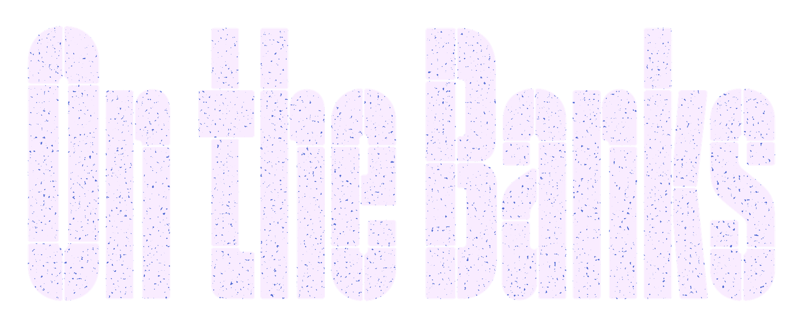On the Banks